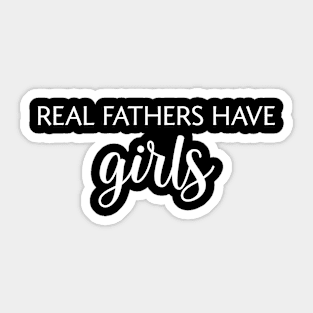 Real Fathers Sticker